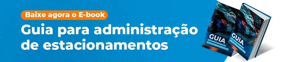 Saiba tudo sobre administração de estacionamentos.